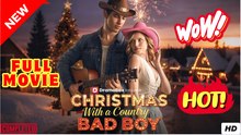 Christmas With a Country Bad Boy - FULL EPISODE