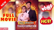 TRANSFORMATION LOVE TURNS TO VENGEANCE (2025) - FULL & DETAILED VERSION