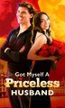 Got Myself A Priceless Husband- Drama FULL MOVIES ENGLISH SUB
