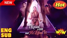 I Kissed A Ceo And He Liked It Full Movie