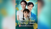 Little but Dangerous Back to Girlhood, Revenge Awaits#Full Episode