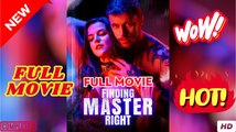 Finding Master Right (2025) - FULL & DETAILED VERSION