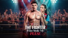 [EngSub] The Fighter Who Stole My Pulse – Full HD Movie