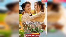 The Child Of A Baseball Star - Full Movie