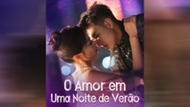 O Amor Em Uma Noite De VerãO EpisóDio Completo