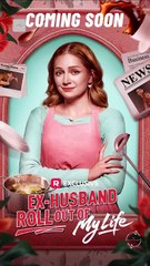 Ex-Husband Roll Out Of My Life - Full Episodes
