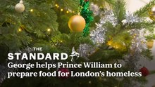 George helps Prince William to prepare food for London’s homeless