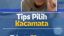 Tips Pilih Kacamata, Biar Keren dan stylish!