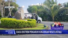 Hujan Deras dan Angin Kencang di Bali, Pelaku Wisata Khawatirkan Penurunan Kunjungan Wisata