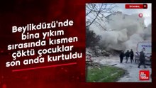 İstanbul'da bina yıkım sırasında kısmen çöktü çocuklar son anda kurtuldu