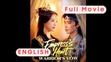 Empress's Heart Warrior's Vow Chinese Drama | The General's Forbidden Love | Full Movie Eng Sub