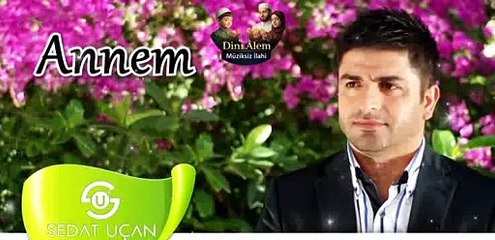 Dün Rüya Gördüm Annem | Sedat Uçan | Müziksiz İlahi