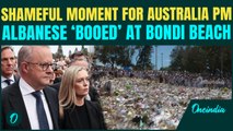 Australia PM Albanese ‘BOOED’ and ‘JEERED’ at Bondi Attack Site |‘SHAME, SHAME’ Chants ECHO at Vigil