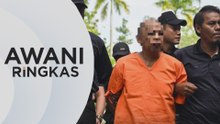 AWANI Ringkas: Dicekik di Ampang, mayat ditanam di Rembau