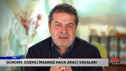 Gizemli insansız hava aracı vakaları ve olası İstanbul depremine uluslararası bakış 5N1K'da konuşuldu