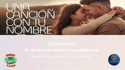 UNA CANCION CON TU NOMBRE AUTOR JAVIER LINDO M.