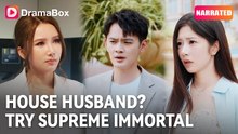 House Husband - Try Supreme Immortal (DUBBED) - Full HD Movie