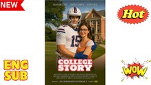 Watch College Story (2025 – FULL [Eng Sub])