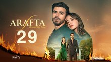 Arafta - Bound By Fate Episode 29 Turkish Drama Engsub
