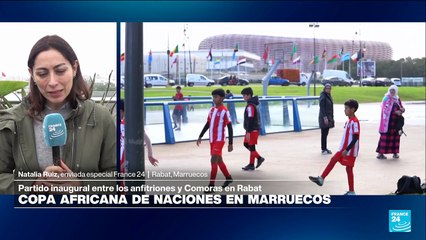 Informe desde Rabat: Marruecos se prepara para el partido inaugural de la Copa Africana de Naciones