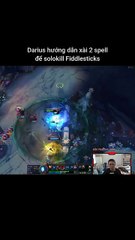 Darius hướng dẫn xài 2 spell để solokill Fiddlesticks #darius #fiddlesticks #lienminhhuyenthoai #leagueoflegends #knightriseky