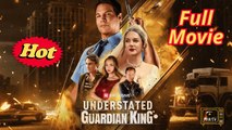 Understated Guardian King Full Version - Sky Garden - Full Movie