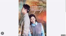 Three Months To Love Myself Moboreels