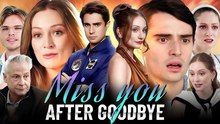 miss you after goodbye - Full