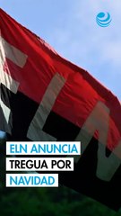 Guerrilla del ELN anuncia tregua en Colombia por Navidad