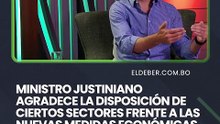 ministro justiniano agradece la disposición de ciertos sectores frente a las nuevas medidas económicas
