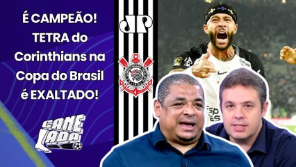 "TEM QUE RESPEITAR o que o CORINTHIANS FEZ!!! NÃO É FÁCIL!!! Foi CAMPEÃO da COPA DO BRASIL e..."
