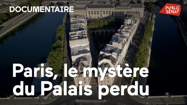 Paris, le mystère du palais disparu