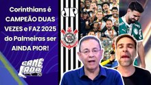 "O PALMEIRAS NÃO GANHOU NADA, e o CORINTHIANS FOI CAMPEÃO DUAS VEZES em 2025!!! Isso é..."