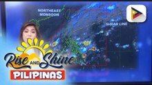 Shear line, magpapaulan sa malaking bahagi ng Luzon; easterlies, nakaapekto sa ilang bahagi ng Visayas at Mindanao
