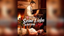 Seine Liebe war eine Lüge