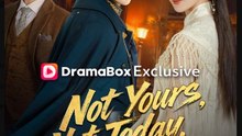 Not Yours Not Today Not Ever – Full HD Movie | English Sub