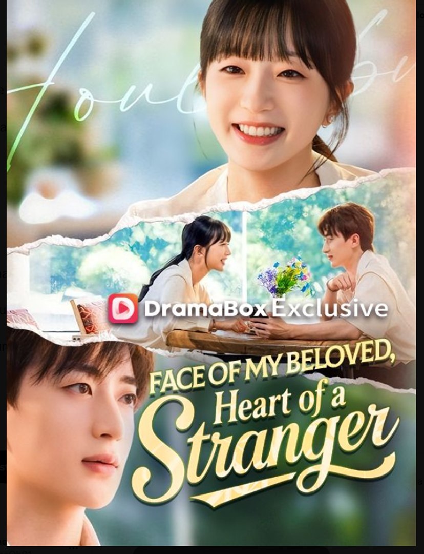Face of My Beloved, Heart of a Stranger Drama Movies English Sub