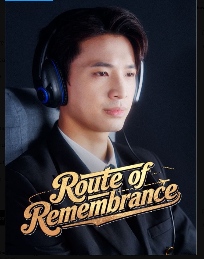 Route of Remembrance Chinese Drama - English Sub