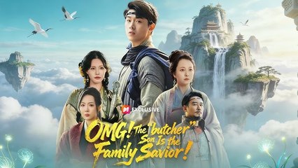 OMG! The Butcher Son is the Family Savior!