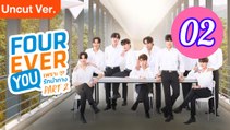 Fourever You Season 2 Episode 2 Engsub