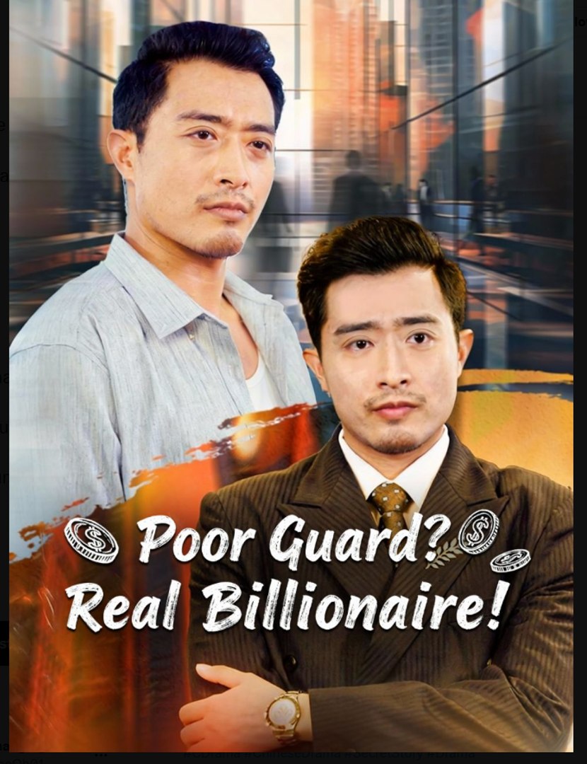 Poor Guard Real Billionaire Drama Movies English Sub