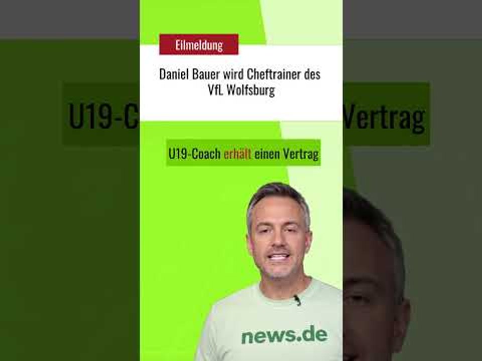 Daniel Bauer wird Cheftrainer des VfL Wolfsburg