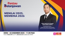 Pantau Belanjawan: Menilai 2025, Membina 2026