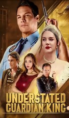 Understated Guardian King 🌷 Full Movie | New Action Drama English Sub HD 2025