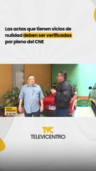 Las actas que tienen vicios de nulidad deben ser verificadas por pleno del CNE