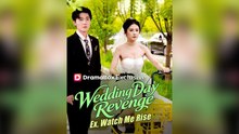 Wedding Day Revenge Ex, Watch Me Rise - Full Movie