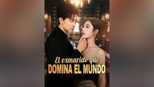 El exmarido que domina el mundo - Completo En Español