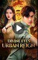 DIVINE EYES URBAN REIGN - Drama FULL MOVIES ENGLISH SUB