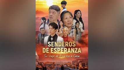 Senderos de Esperanza Su Viaje de Regreso a Casa - Completo En Español