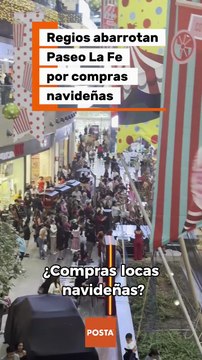 Regios abarrotan centros comerciales por compras navideñas